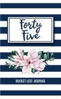 Forty Five Bucket List Journal: Birthday Bucket List Journal For Woman Record 100 Inspiration Ideas To Explore and Track Progress Striped Blue Floral Design