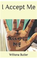 I Accept Me