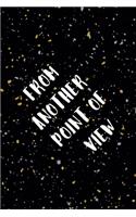 From Another Point Of View