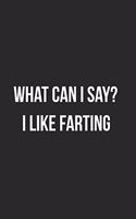 What Can I Say? I Like Farting