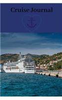 Cruise Journal: A Daily Journal to Plan and Record Your Cruise Experience