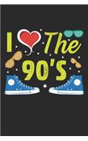 I love the 90's: I Love The 90's Journal: 100 Lined Pages Journal, 6 x 9 inches, White Paper, Matte Finished Soft Cover