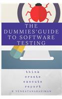 Dummies' Guide to Software Testing