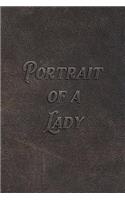 Portrait of a Lady: Journal / Notebook / 120 pages / 6x9 / Brown Leather