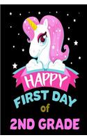 Happy First Day Of 2nd Grade: Unicorn Back To School Novelty Gift Notebook For Second Graders