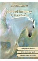 Guided Imagery by the unicorns