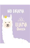 No drama llama queen: Llama queen on purple cover (8.5 x 11) inches 110 pages, Blank Unlined Paper for Sketching, Drawing, Whiting, Journaling & Doodling