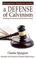 A Defense of Calvinism