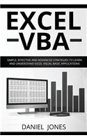 Excel VBA: Simple, Effective, and Advanced Strategies to Execute Excel VBA and Its Functions