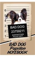 Bad Dog Papillon Notebook