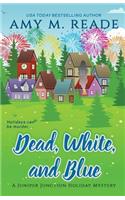 Dead, White, and Blue