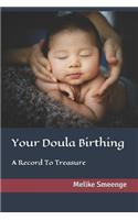 Your Doula Birthing