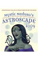 Mystic Medusa's Astroscape 2009