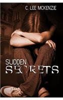 Sudden Secrets