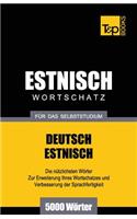 Estnischer Wortschatz für das Selbststudium - 5000 Wörter: (85 German Collection)
