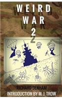 Weird War Two