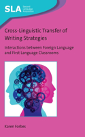 Cross-Linguistic Transfer of Writing Strategies: Interactions Between Foreign Language and First Language Classrooms