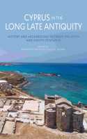 Cyprus in the Long Late Antiquity