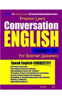 Preston Lee's Conversation English For Bosnian Speakers Lesson 1 - 20: (Preston Lee's English for Bosnian Speakers)