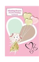Floating Hearts Practice Printing Notebook