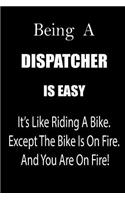 Being a Dispatcher Is Easy