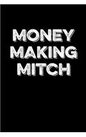 Money Makin' Mitch: Blank Lined Journal