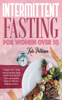 Intermittent Fasting for Women Over 50