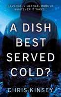 A Dish Best Served Cold?