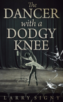 Dancer With A Dodgy Knee