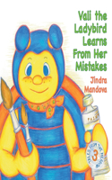 Vali the Ladybird Learns From Her Mistakes