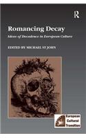 Romancing Decay