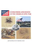 Commanders and Heroes of the American Civil War