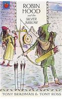 The Greatest Adventures in the World: Robin Hood And The Silver Arrow