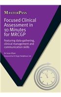 Focused Clinical Assessment in 10 Minutes for Mrcgp