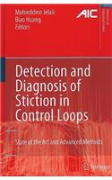 Detection and Diagnosis of Stiction in Control Loops