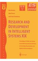 Research and Development in Intelligent Systems XIX: Proceedings of Es2002, the Twenty-Second Sgai International Conference on Knowledge Based Systems and Applied Artificial Intelligence