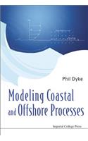 Modeling Coastal and Offshore Processes