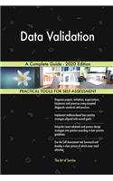 Data Validation A Complete Guide - 2020 Edition
