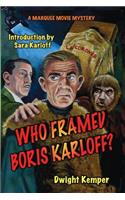 Who Framed Boris Karloff?
