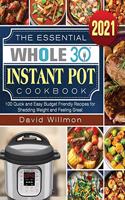 Essential Whole 30 Instant Pot Cookbook