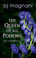 The Queen of All Poisons
