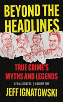 Beyond the Headlines