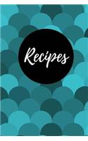 Recipes (Blank Page Recipe Journal)