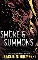 Smoke and Summons