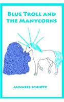 Blue Troll and the Manycorns