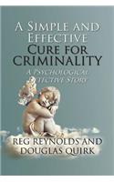 Simple and Effective Cure for Criminality