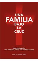 Familia Bajo la Cruz