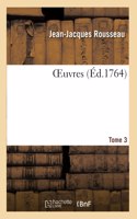 OEuvres. Tome 3
