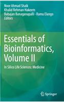 Essentials of Bioinformatics, Volume II: In Silico Life Sciences: Medicine