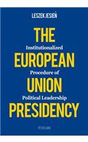 The European Union Presidency